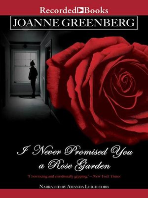 cover image of I Never Promised You a Rose Garden